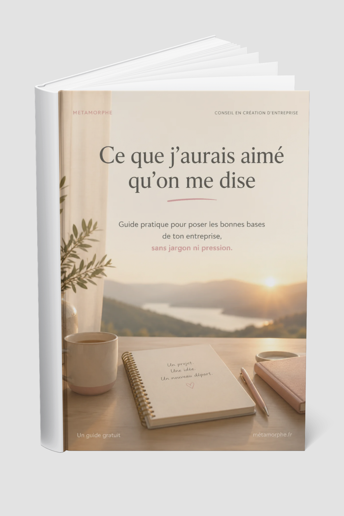 Ce que j'aurais aimé qu'on me dise